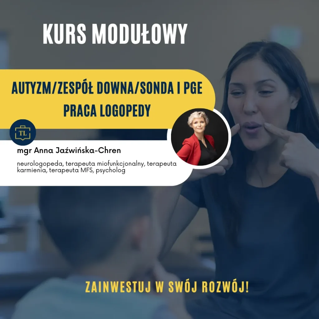 Kurs modułowy: autyzm/zespół Downa/sonda i PG