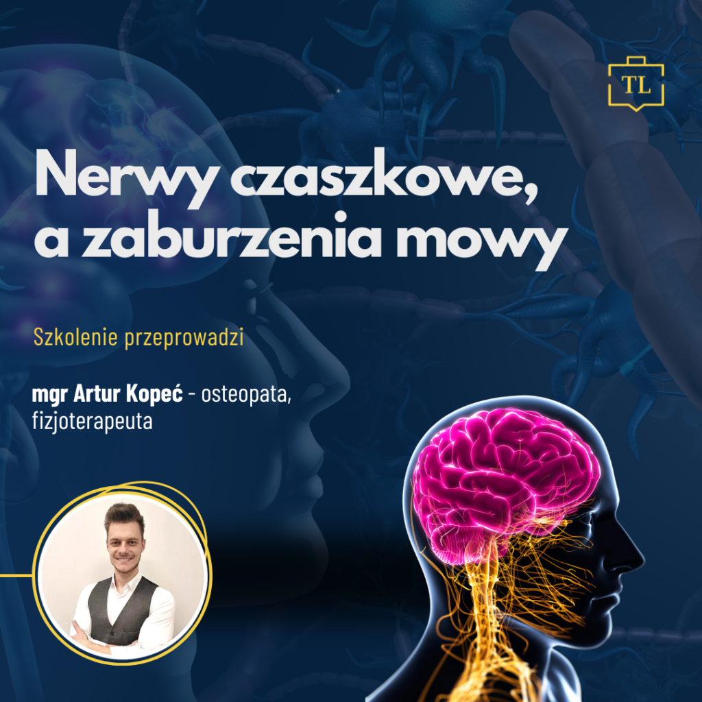 Nerwy czaszkowe, a zaburzenia mowy