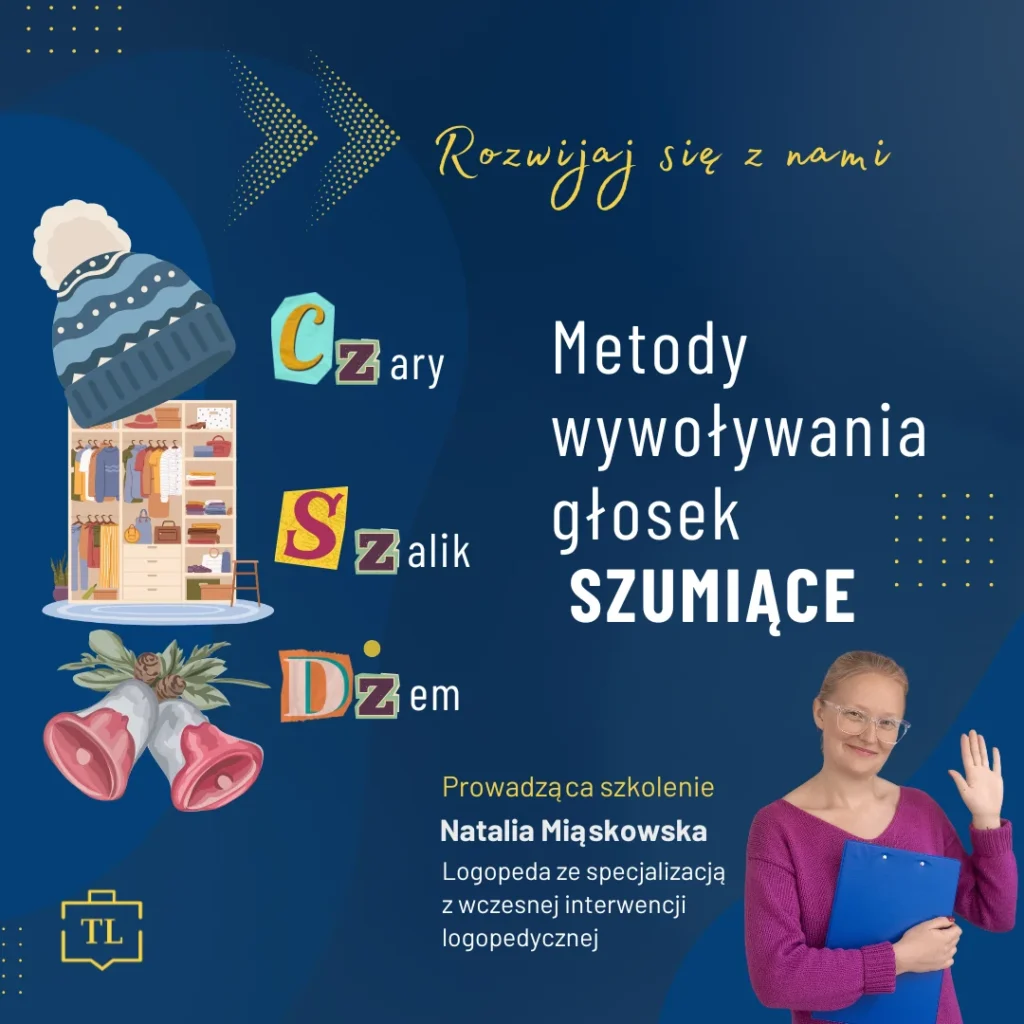 Metody wywoływania głosek - szumiące