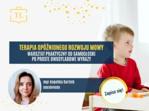 Terapia opóźnionego rozwoju mowy