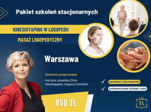 Masaż i kinesiotaping w logopedii - PAKIET SZKOLEŃ STACJONARNYCH - Anna Jaźwińska-Chren - Warszawa 17-18.06.2023/ 12 miejsc