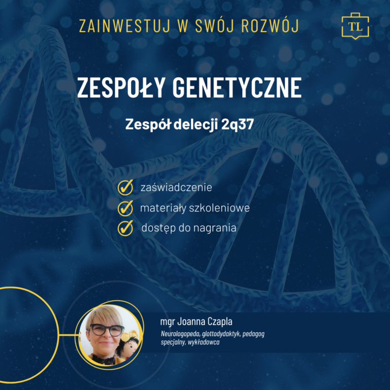 Zespoły genetyczne – Zespół delecji 2q37
