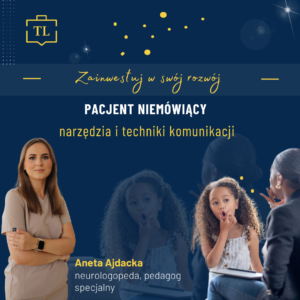 Pacjent niemówiący - narzędzia i techniki komunikacji