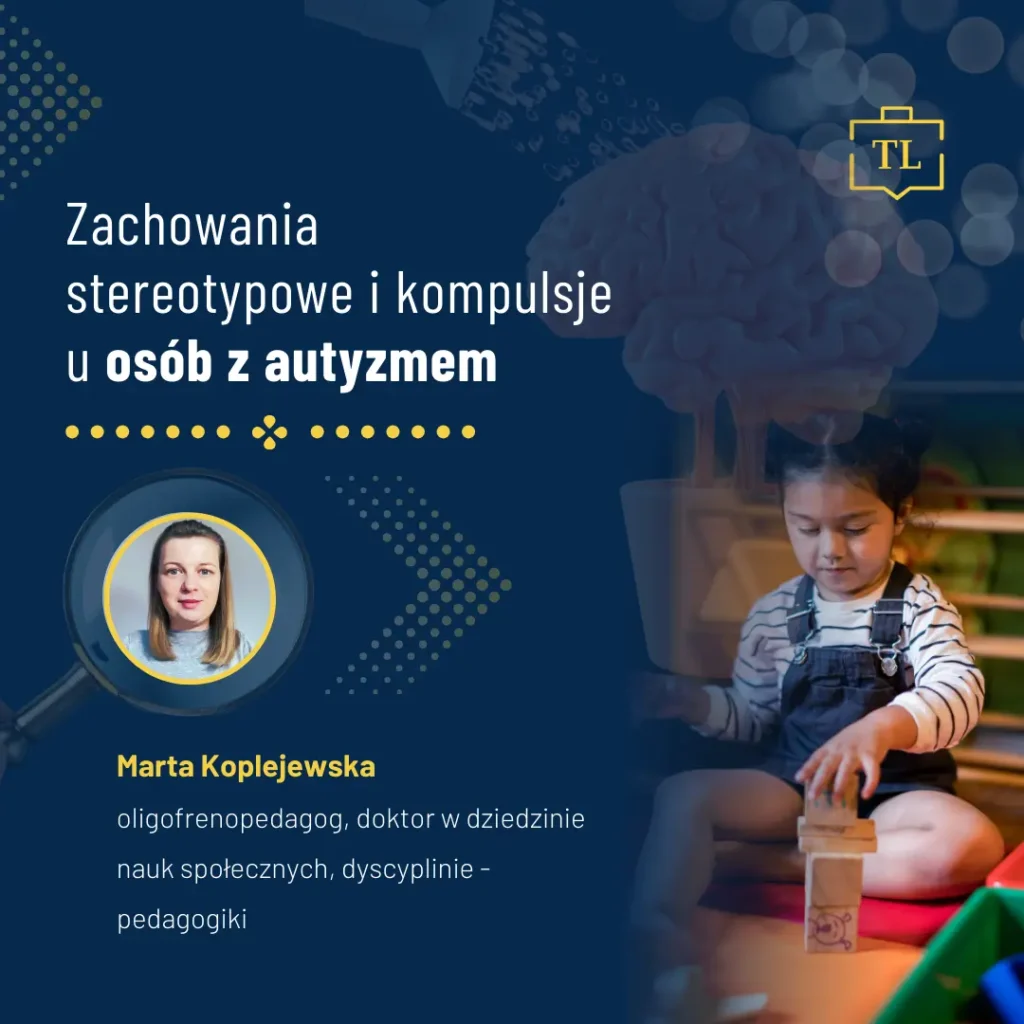 Zachowania stereotypowe i kompulsje u osób z autyzmem