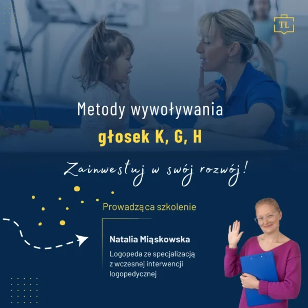 Metody wywoływania głosek K, G, H